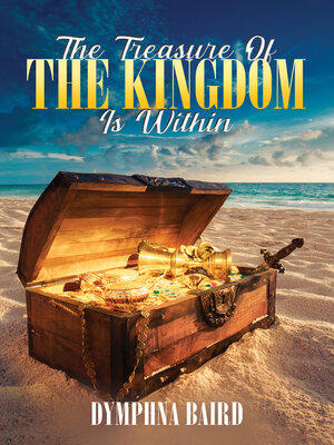 cover image of The Treasure of the Kingdom is Within